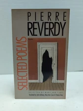 Pierre Reverdy Selected Poems, Wake Forest 1991 Trade PB Poetry First U.S. Ed