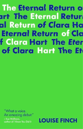 Thumbnail - Louise Finch The Eternal Return Of Clara Hart: Shortlisted For The