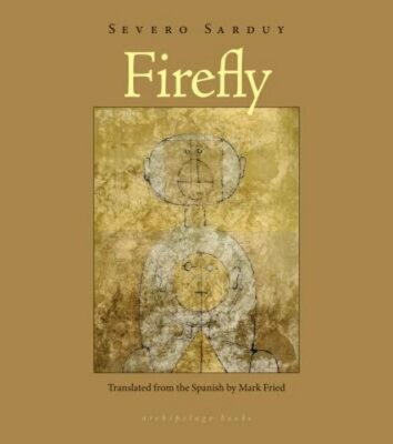 Firefly by Severo Sarduy: New