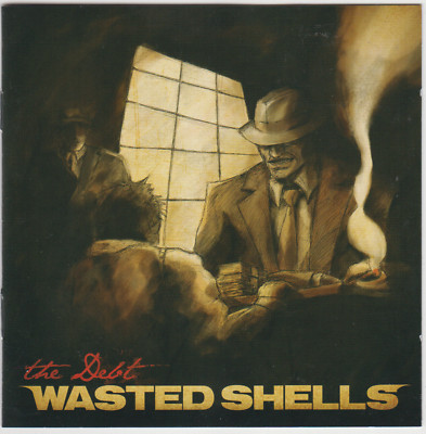 Wasted Shells   The Debt