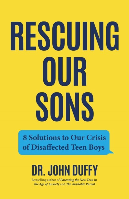 Rescuing Our Sons by Dr. John Duffy (Paperback Book)