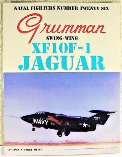 NAVAL GRUMMAN SWING WING WING XF-10F-1 JAGUAR GESCHWADER/SIGNAL MARINEKÄMPFER BUCH #26 - Bild 1 von 4