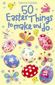 50 Easter Things to Make and Do (Usborne Activity C... | Buch | Zustand sehr gut