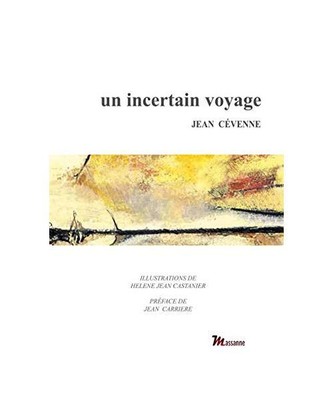 Un incertain voyage, Jean Cevenne