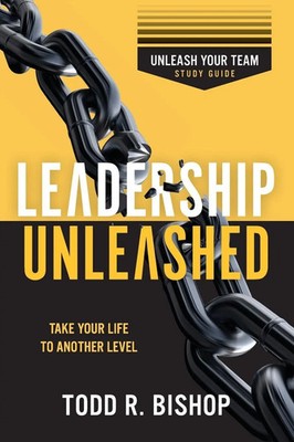 Todd R. Bishop | Leadership Unleashed Study Guide | Taschenbuch | Englisch