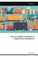 Ira Kulkarni | Reverse Logistics Challenges In Supply Chain Management | Buch