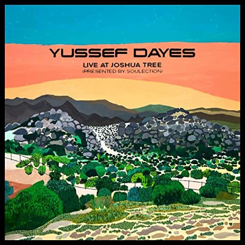 Yussef Dayes Experience Live A Joshua Tree (Presentato Da Soulection) 12 Inch