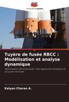 TuyèRe De FuséE Rbcc : ModéLisation Et Analyse Dynamique Kalyan Charan A. Buch