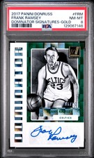 2017-18 Panini Donruss Dominator Frank Ramsey AUTO Gold #6/10 PSA 8 POP 1