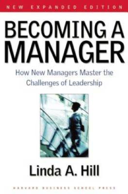 Becoming a Manager: How New Managers Master the Challenges of Leadership - GOOD