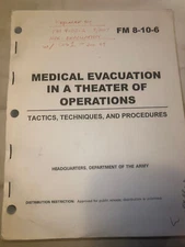 US Army Field Book,  FM 8-10-6 Medical Evacuation in Theater of Operations, used