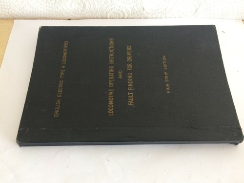ENGLISH ELECTRIC TYPE 4 CLASS 40 D201 DRIVERS OPERATION & FAULT GUIDE 1959 GC 
