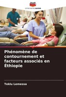 PhéNomèNe De Contournement Et Facteurs AssociéS En ÉThiopie Teklu Lemessa Buch