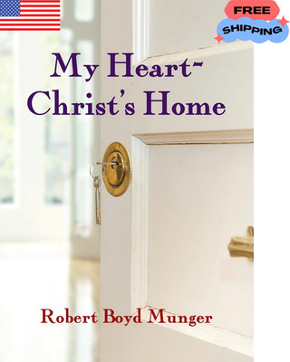 My Heart-Christ s Home Robert Boyd Munger Christian Devotional Faith Spiritual G