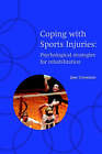Coping with Sports Injuries: Psychological Strategies for Rehabilitation by Oxford University Press (Paperback, 2001)