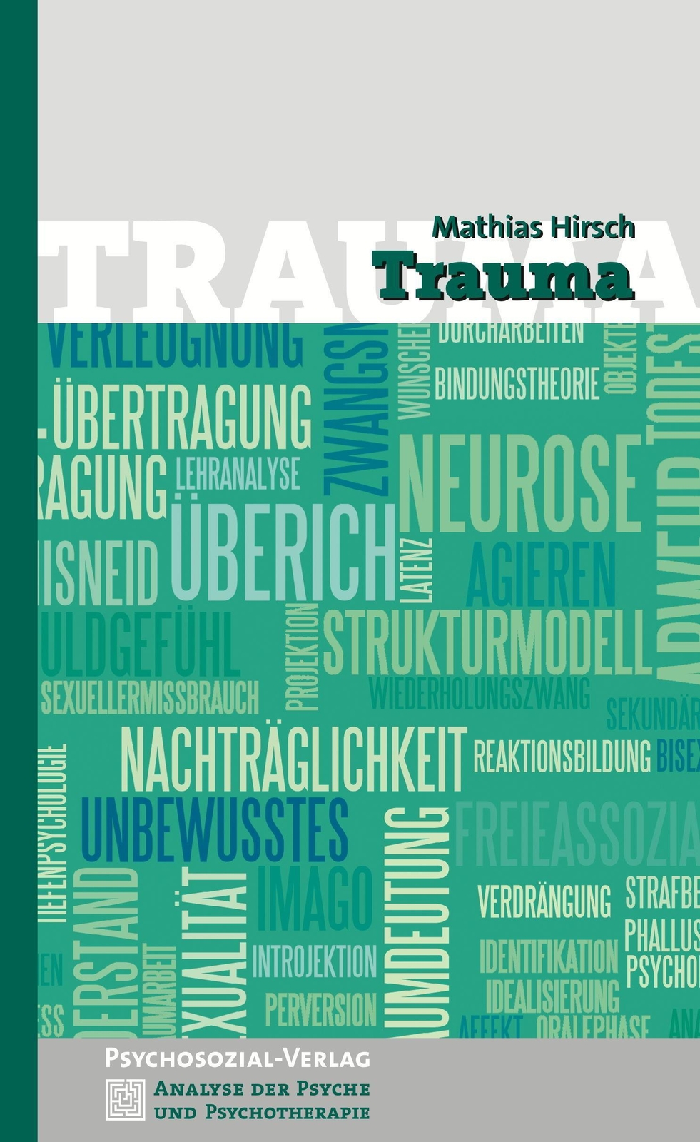 Thumbnail - Trauma | Mathias Hirsch | Taschenbuch | Analyse Der Psyche Und