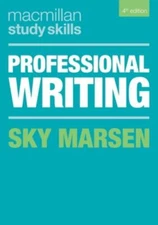 Professional Writing (Macmillan Study Skills, 68) by Marsen, Sky