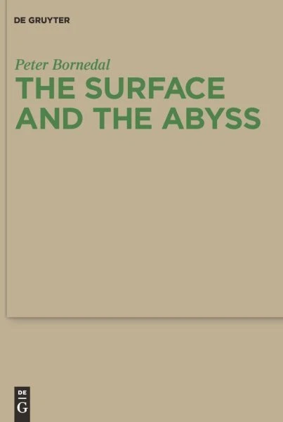 Surface and the Abyss : Nietzsche As Philosopher of Mind and Knowledge, Paper...