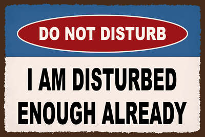Blechschild 18x12 do not disturb a am disturbed Wand Deko Bar Kneipe Sammler Ges