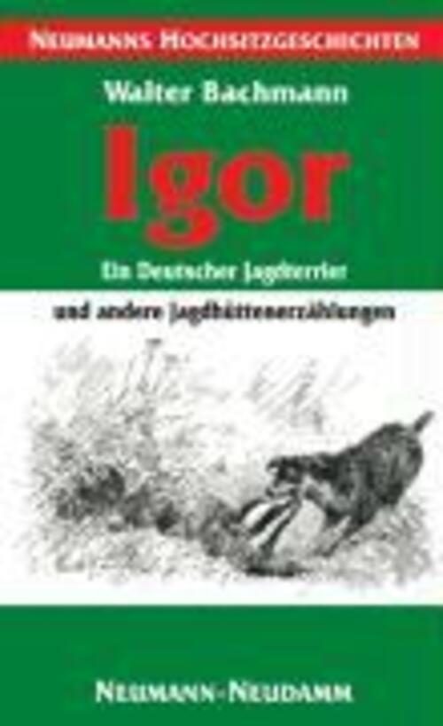 Thumbnail - Walter Bachmann | Igor - Ein Deutscher Jagdterrier | Taschenbuch |