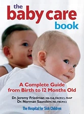 Baby Care Book: A Complete Gui - VERY GOOD