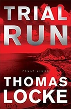 Trial Run Hardcover Thomas Locke