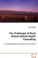 The Challenges Of Rural Clinical Mental Health Counseling Daniel Weigel Buch