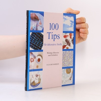 100 Tips für dekorative Stoffe  |  Julia Richardson