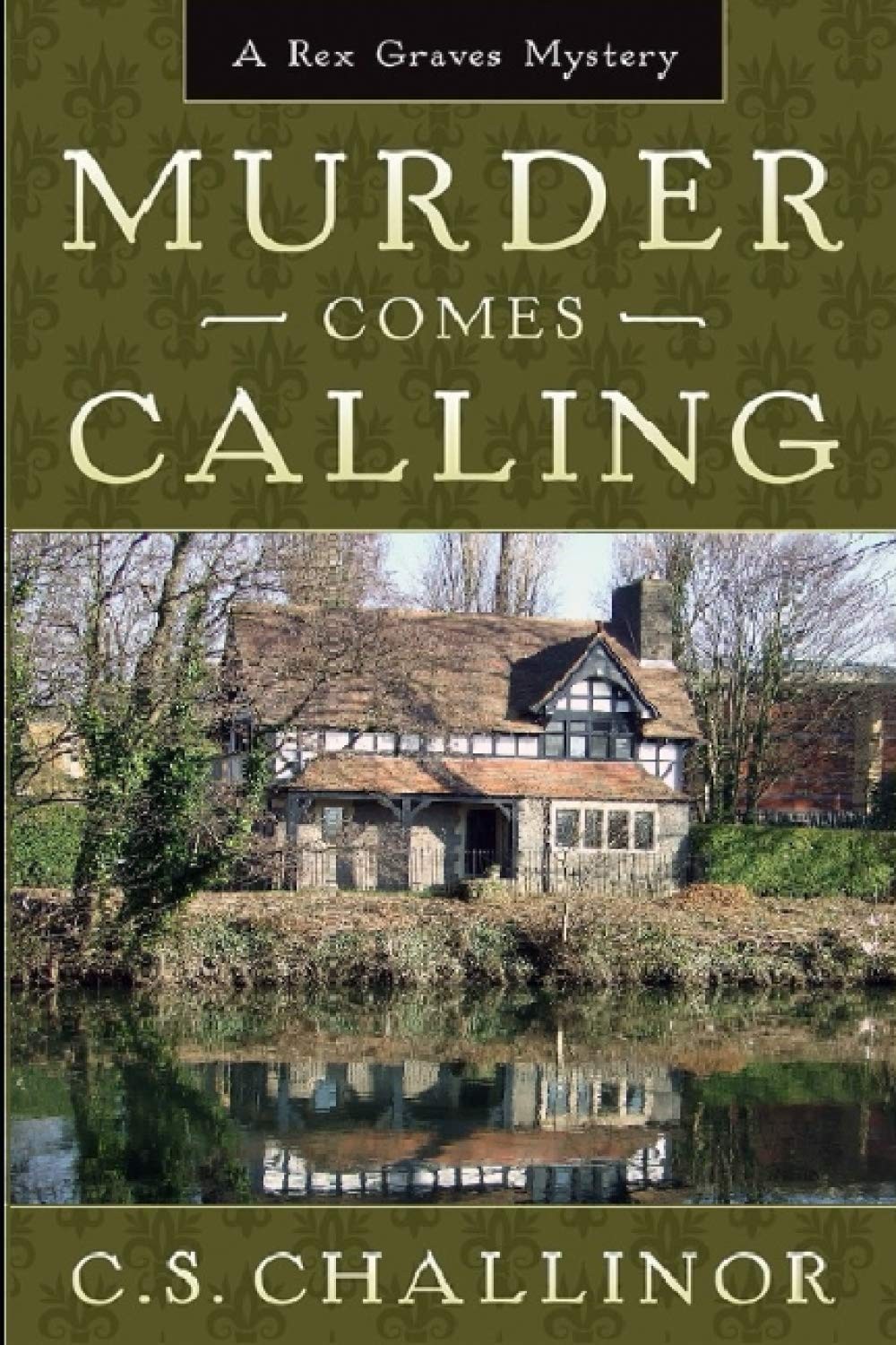 Murder Comes Calling:: An English Village Mystery by Challinor