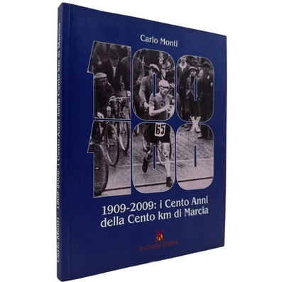 100x100 1909 2009 Hundert Jahre Hundert km Marsch Carlo Monti Atletica