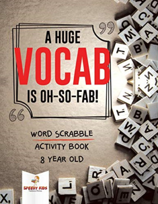 A Huge Vocab Is Oh-So-Fab! Word Scrabble Activity Book  -  NEW Speedy Kids 2018
