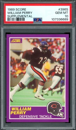 1989 Score Supplemental #396S William Refrigerator Perry RC/Rookie PSA 10 GEM MT