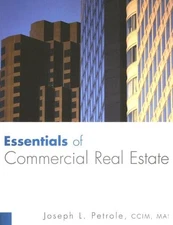 ESSENTIALS OF COMMERCIAL REAL ESTATE By Joseph Petrole *Excellent Condition*