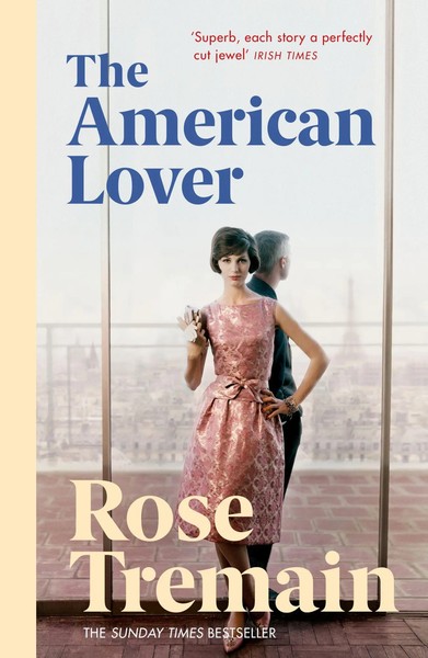 The American Lover | Rose Tremain | Englisch | Taschenbuch | 232 S. | 2015-image