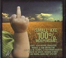 Small Axe 100% Independant - Music CD