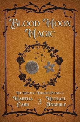 Blood Moon Magic by Martha Carr Paperback Book