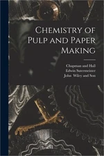 Chemistry of Pulp and Paper Making (Paperback or Softback)
