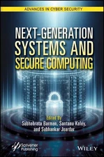 Next-Generation Systems and Secure Computing - 9781394228263