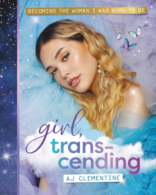Girl, Transcending by AJ Clementine (Paperback Book)