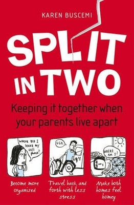 Split in Two: Keeping It Together Whe..., Karen Buscemi