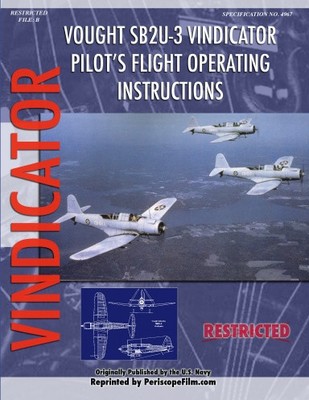 SB2U-3 Vindicator Pilot's Flight Operating Instructions