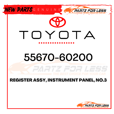 55670-60200 TOYOTA GENUINE REGISTER ASSY, INSTRUMENT PANEL 55670-60200 TOYOTA GENUINE REGISTER ASSY, INSTRUMENT PANEL