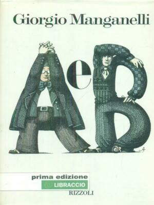 A E B ERSTE AUSGABE MANGANELLI GIOGIO RIZZOLI 1975 LA SCALA