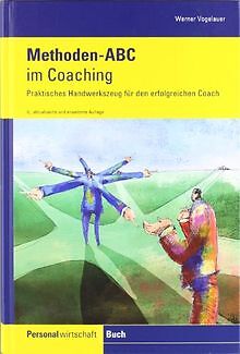 Methoden-ABC im Coaching: Praktisches Handwerkszeug... | Buch | Zustand sehr gut - Werner Vogelauer