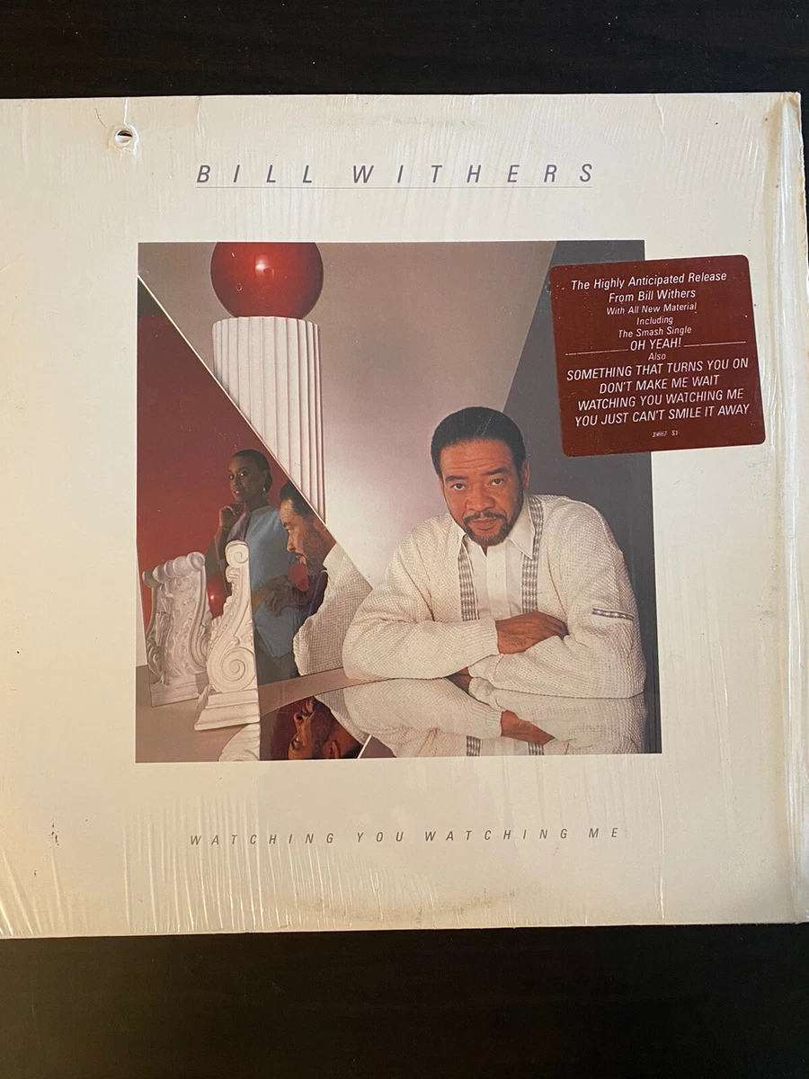 Bill withers watching hotsell you watching me