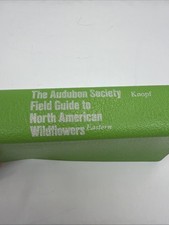 The Audubon Society Field Guide to North American Wildflowers Eastern Region PB