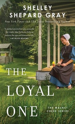 The Loyal One (Walnut Creek Series, The) - mass market paperback Shepard Gra...