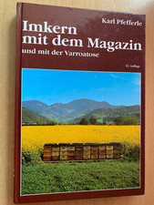 Imkern mit dem Magazin und mit der Varroatose...
