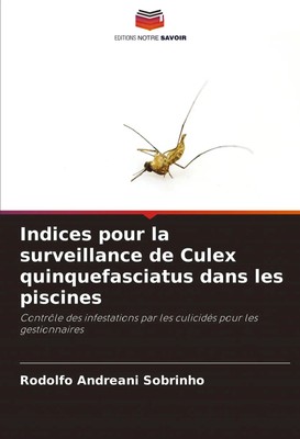 Rodolfo Andreani Sobrinho | Indices pour la surveillance de Culex...