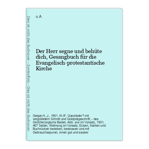Der Herr segne und behüte dich,Gesangbuch für die Evangelisch-protestantische Ki